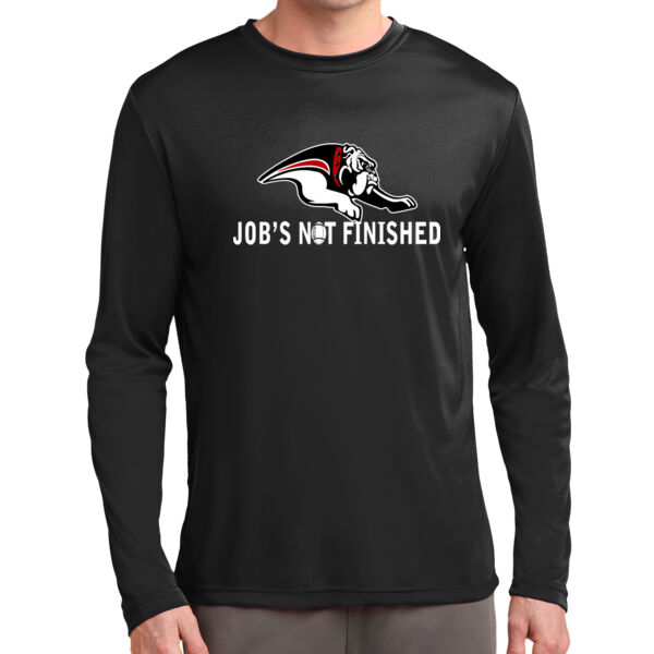 Job Not Finished Adult PosiCharge Long Sleeve Thumbnail